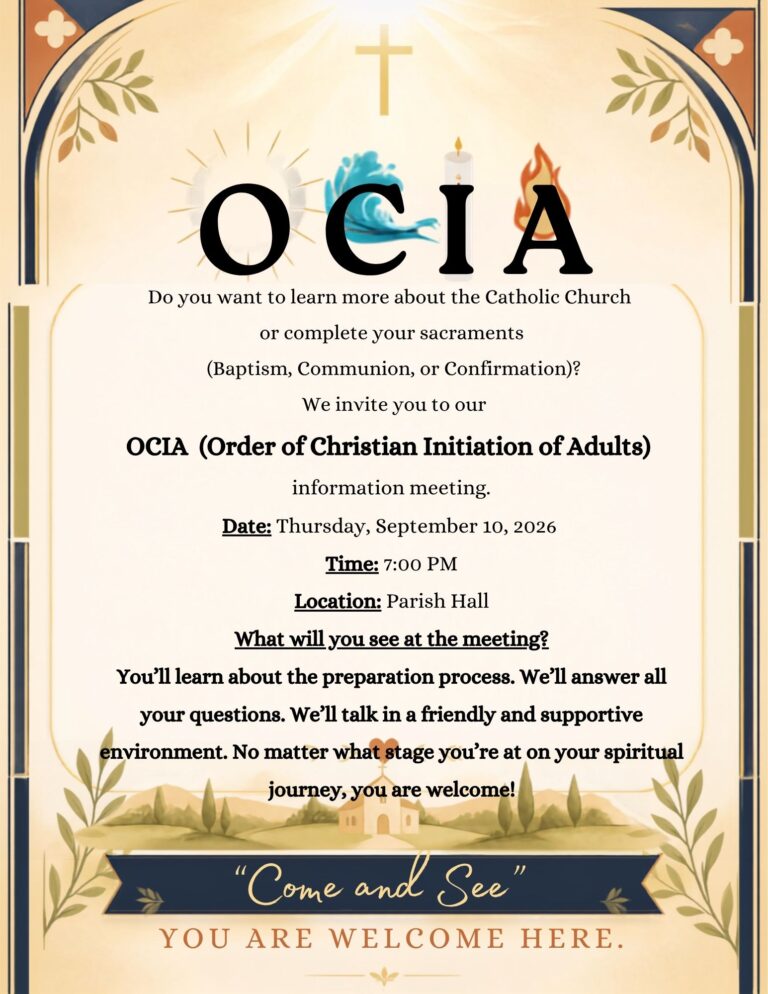 OCIA Information Meeting is Thursday, September 10, 2026 at 7:00 PM in the Parish Hall.