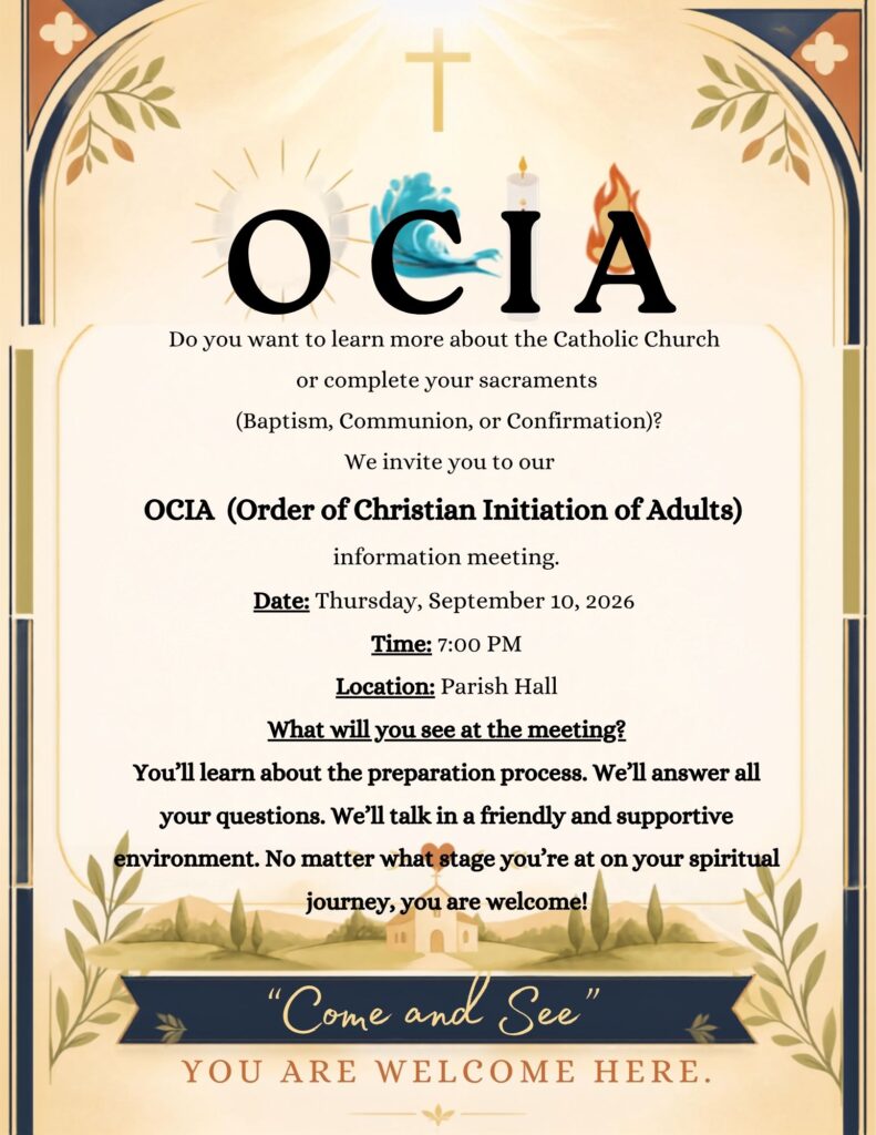 OCIA Information Meeting is Thursday, September 10, 2026 at 7:00 PM in the Parish Hall.